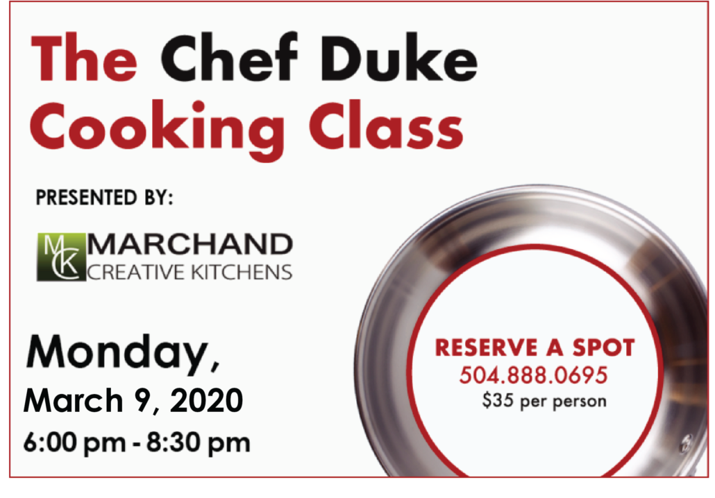 Chef Duke Class flier March 2020 | Marchand Creative Kitchens Cabinets New Orleans Metairie Mandeville LA